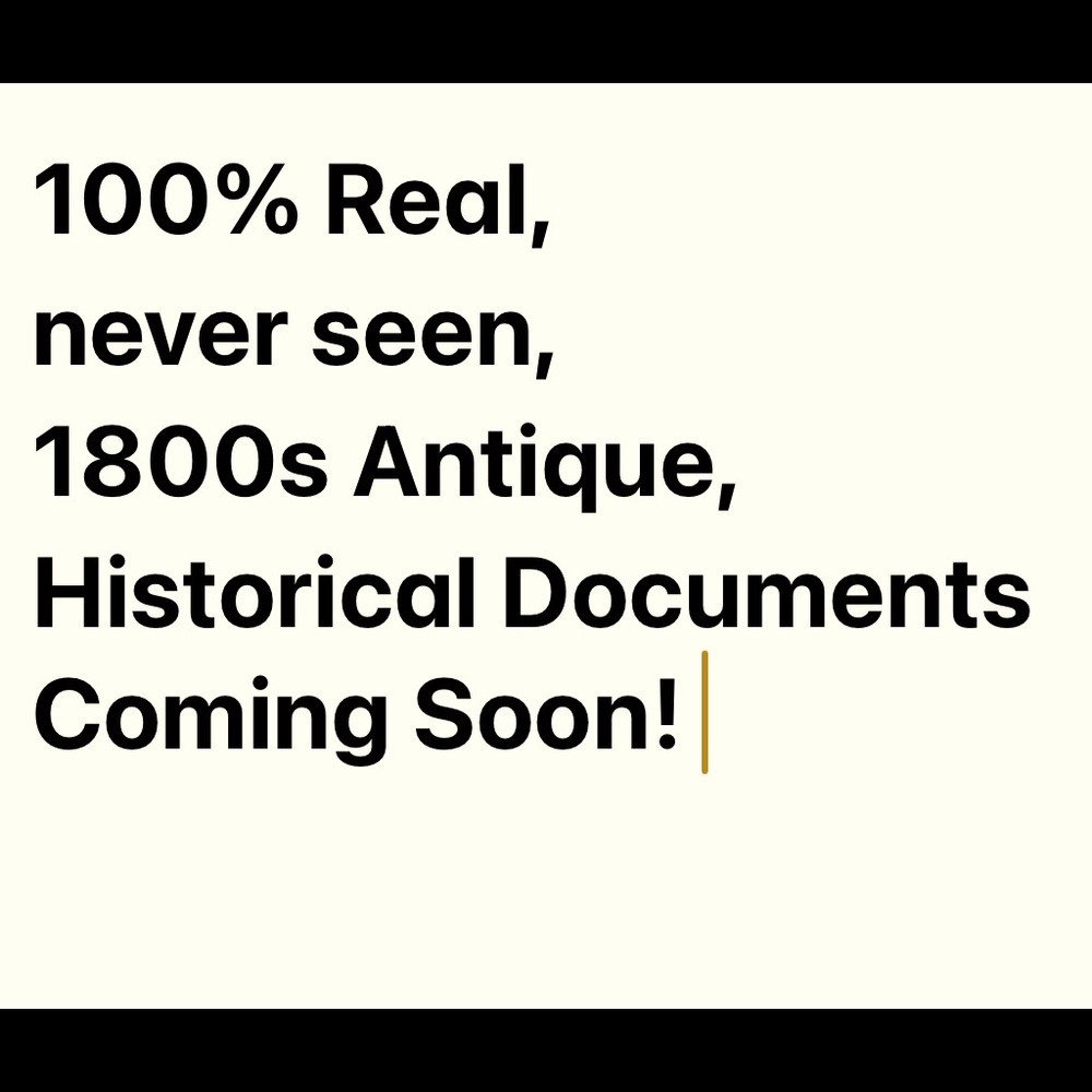 REAL 1800s PILGRIM FATHERS Documents coming soon!